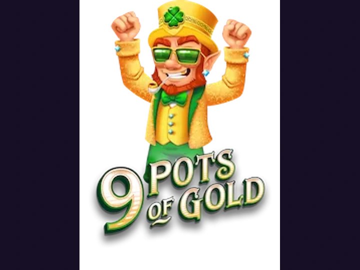 9 Pots of Gold